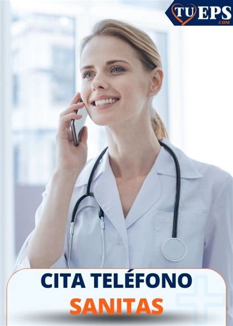 numero telefono citas sanitas|Cita EPS Sanitas por teléfono